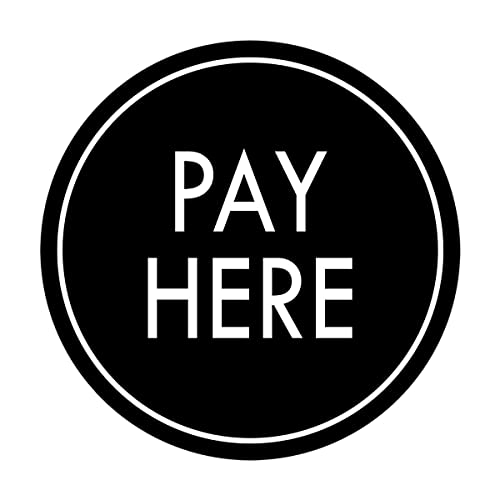 Signs ByLITA Circle Pay Here Sign (Black) - Small - color: Black, size: 4" - Small (1 Pack)