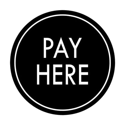 Signs ByLITA Circle Pay Here Sign (Black) - Small - color: Black, size: 4" - Small (1 Pack)