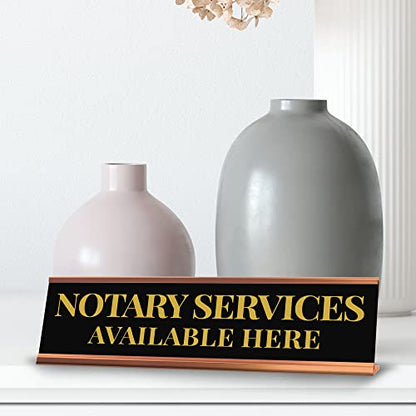 Signs ByLITA Notary Services Available Here Rose Gold Frame Desk Sign (2x8") - size: 2 x 8 inches