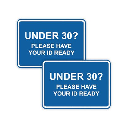 Classic Framed Under 30? Please Have Your ID Ready Sign (Blue) - Small 2 Pack - color: Blue, size: 4 x 6" - Small (2 Pack)