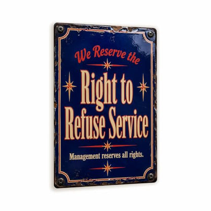 Right to Refuse Service Vintage Enamel Business Sign - style: Right to Refuse Service