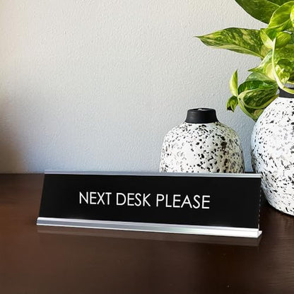 Signs ByLITA NEXT DESK PLEASE Novelty Desk Sign