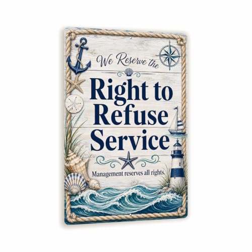 Right to Refuse Service Coastal Business Sign - style: Right to Refuse Service