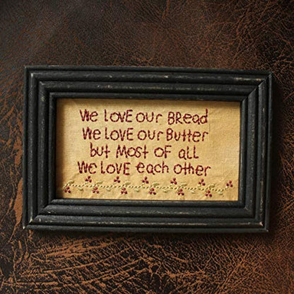 CVHOMEDECO. Primitives Antique 'We Love Our Bread, Our Butter, But Most of All Each Other' Stitchery Frame Wall Mounted Hanging Decor Art, 9 x 6 Inch - color: We Love Our Bread, We Love Our Butter, But Most of All We Love Each Other