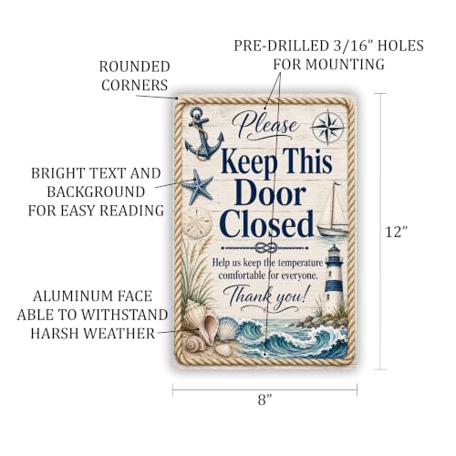 Keep This Door Closed Coastal Business Sign - style: Keep This Door Closed