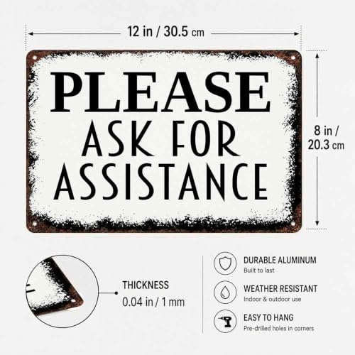 Please Ask for Assistance Aluminum Metal Sign 8 x 12 Inch
