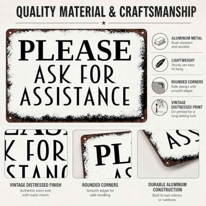 Please Ask for Assistance Aluminum Metal Sign 8 x 12 Inch