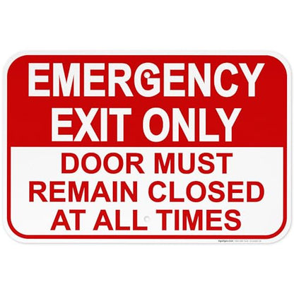 Emergency Exit Only, Door Must Remain Closed Sign, - size: 12x18 Reflective