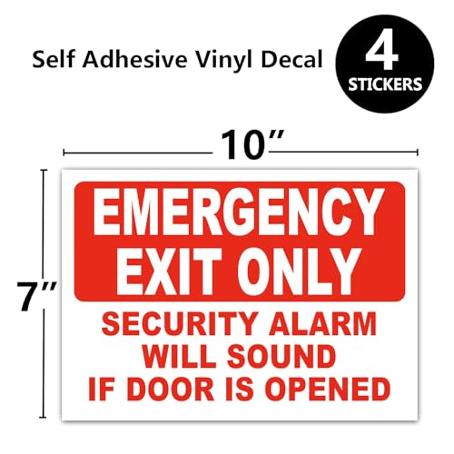 4 Emergency Exit Only Sticker Sign, "Emergency Exit Only - Security Alarm Will Sound If Door Is Opened" Label,4 Self Adhesive Vinyl Decal Stickers, 10" x 7"