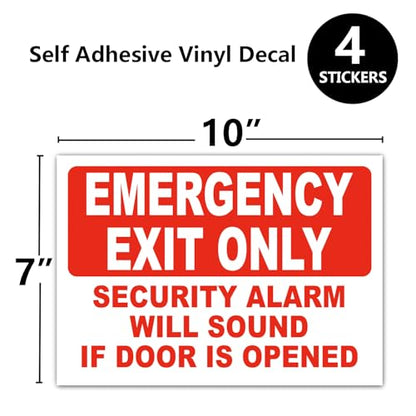 4 Emergency Exit Only Sticker Sign, "Emergency Exit Only - Security Alarm Will Sound If Door Is Opened" Label,4 Self Adhesive Vinyl Decal Stickers, 10" x 7"