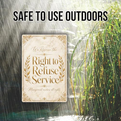 Right to Refuse Service Luxe Gold Business Sign - style: Right to Refuse Service