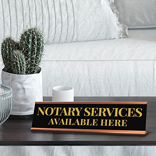 Signs ByLITA Notary Services Available Here Rose Gold Frame Desk Sign (2x8") - size: 2 x 8 inches