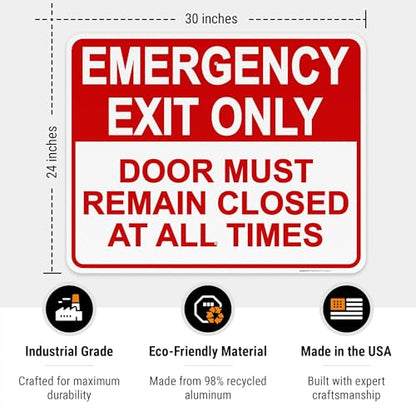 Emergency Exit Only, Door Must Remain Closed Sign, - size: 24x30 Reflective