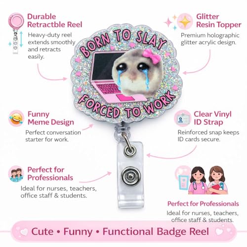 Born to Slay Hamster Badge Reel Cute Funny Meme Crying Animal Forced to Work Hospital Clinic ID Name Holder with Retractable Clip Medical Assistant Accessories Gift Nurse CNA RN Healthcare Workers - style: Born to Slay Hamster