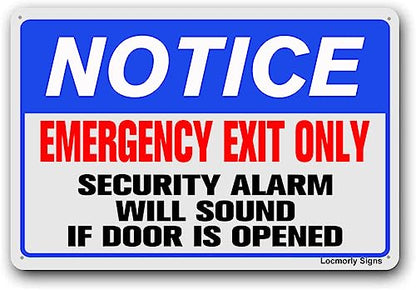 Notice Emergency Exit Only, 12x16 Inch, Aluminum Door Must Remain Closed at All Times Sign - color: Sign04, size: 12"x16"