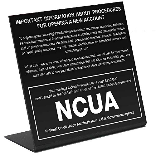 BankSupplies Patriot Act Sign with NCUA Logo Counter Sign - 7" W x 6-1/2" H - Matte Black Acrylic Construction - White Text - One-Sided - Easel Style - Pre-Printed NCUA Insignia