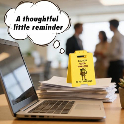 Overstimulated Desk Sign Funny Prank Gift Office Desk Decor Desk Decor Gifts for Women Men Boss employees Humor Desktop Decoration White Elephant Gift Idea Birthday - style: Caution Overstimulated