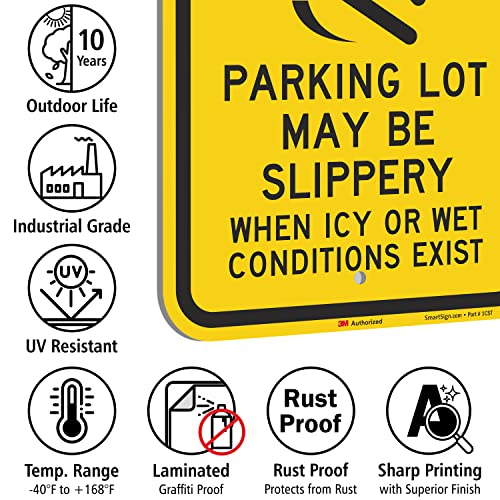 SmartSign-K-2855-EG "Caution - Parking Lot Slippery When Icy Or Wet" Sign | 12" x 18" 3M Engineer Grade Reflective Aluminum - color: 12" x 18" 3M EG Reflective Aluminum