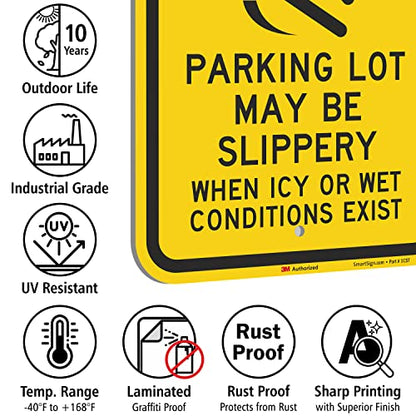 SmartSign-K-2855-EG "Caution - Parking Lot Slippery When Icy Or Wet" Sign | 12" x 18" 3M Engineer Grade Reflective Aluminum - color: 12" x 18" 3M EG Reflective Aluminum