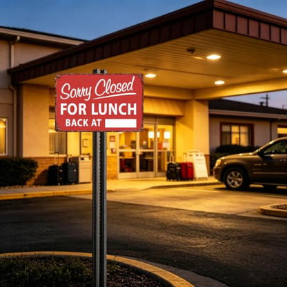 Sorry closed for lunch back at metal sign 8x12 inch