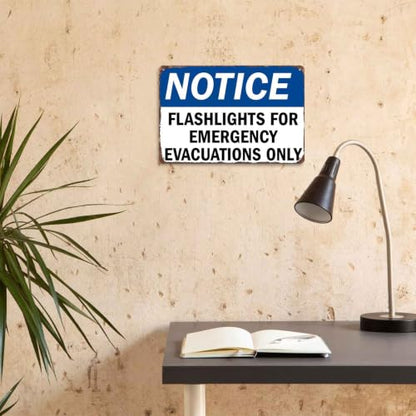 Notice Flashlights For Emergency Evacuations Only Aluminum Metal Sign, 8X12 Inch, For Office Building Commercial Property Public Area
