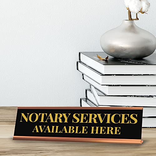 Signs ByLITA Notary Services Available Here Rose Gold Frame Desk Sign (2x8") - size: 2 x 8 inches
