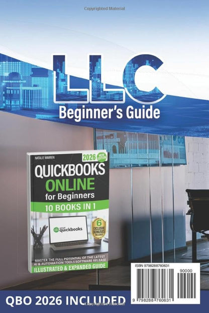 LLC Beginner's Guide: The Ultimate Step-by-Step Guide to Legally Start, Protect, and Grow Your Small Business—While Saving on Taxes and Avoiding Costly Mistakes